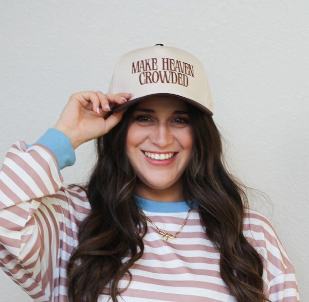Make Heaven Crowded Cap